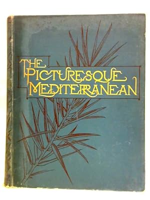 Immagine del venditore per The Picturesque Mediterranean With Illustrations By Most Eminent Artists Volume 2 venduto da World of Rare Books