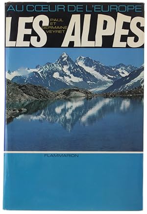 Bild des Verkufers fr AU COEUR DE L'EUROPE - LES ALPES: zum Verkauf von Bergoglio Libri d'Epoca