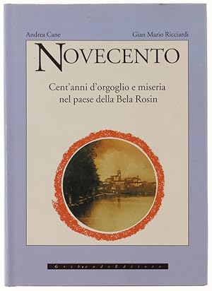 NOVECENTO. Cent'anni d'orgoglio e miseria nel paese della Bela Rosin [Sommariva Perno]: