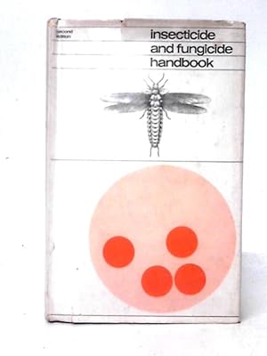 Bild des Verkufers fr Insecticide and Fungicide Handbook for Crop Protection zum Verkauf von World of Rare Books