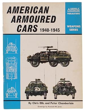 AMERICAN ARMOURED CARS 1940-1945 - Weapons Series: