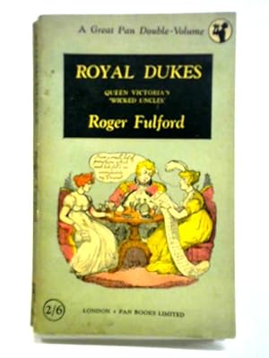 Bild des Verkufers fr Royal Dukes zum Verkauf von World of Rare Books
