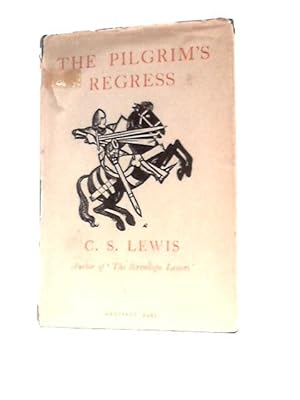 Seller image for The Pilgrim's Regress. An Allegorical Apology for Christianity Reason and Romanticism for sale by World of Rare Books