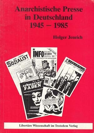 Seller image for Anarchistische Presse in Deutschland 1945 - 1985 for sale by Antiquariat Carl Wegner