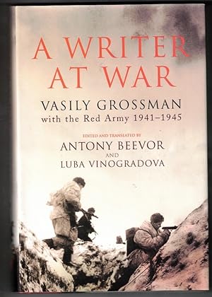 Bild des Verkufers fr A Writer at War: Vasily Grossman with the Red Army 1941-1945 zum Verkauf von Ainsworth Books ( IOBA)
