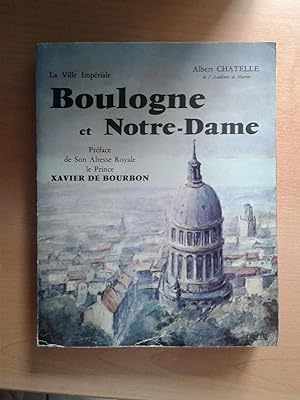 Imagen del vendedor de La ville impriale, Boulogne et Notre-Dame a la venta por Librairie des Possibles