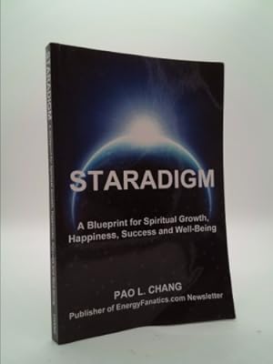 Imagen del vendedor de Staradigm: A Blueprint for Spiritual Growth, Happiness, Success and Well-Being a la venta por ThriftBooksVintage