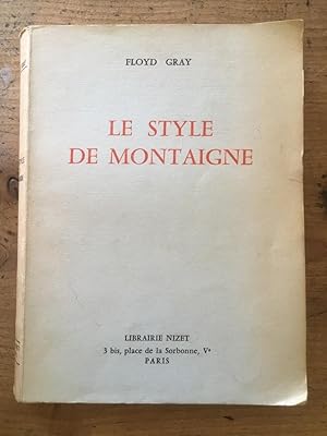 Seller image for Le Style de Montaigne for sale by Librairie des Possibles