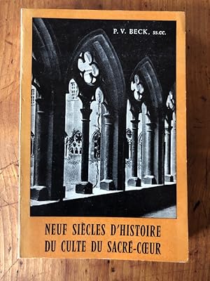 Seller image for Neuf sicles d'histoire du culte du Sacr-Coeur for sale by Librairie des Possibles