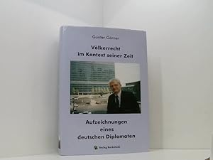 Bild des Verkufers fr Vlkerrecht im Kontext seiner Zeit: Aufzeichnungen eines deutschen Diplomaten Aufzeichnungen eines deutschen Diplomaten zum Verkauf von Book Broker