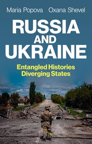 Imagen del vendedor de Russia and Ukraine : Entangled Histories, Diverging States a la venta por GreatBookPricesUK