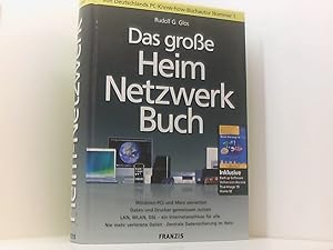 Bild des Verkufers fr Das groe Heim-Netzwerke-Buch Rudolf G. Glos. [Hrsg.: Ulrich Dorn] zum Verkauf von Book Broker