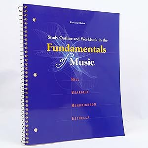 Image du vendeur pour Study Outline and Workbook In The Fundamentals of Music by Frank Hill mis en vente par Neutral Balloon Books