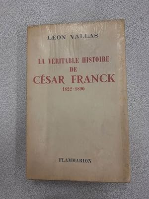 Immagine del venditore per La veritable hitoire de Csar Franck 1822-1890 venduto da Dmons et Merveilles