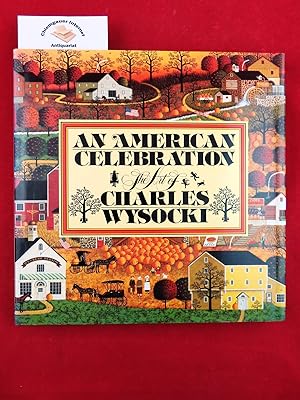 Seller image for American Celebration: The Art of Charles Wysocki First edition. for sale by Chiemgauer Internet Antiquariat GbR