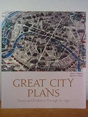 Great City Plans. Visions and Evolution through the Ages