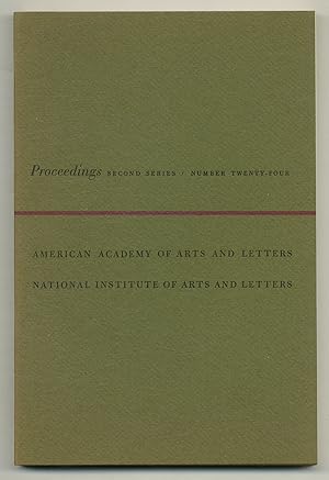 Bild des Verkufers fr Proceedings of the American Academy of Arts and Letters and the National Institute of Arts and Letters: Second Series, Number Twenty-Four zum Verkauf von Between the Covers-Rare Books, Inc. ABAA