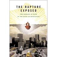 Seller image for The Rapture Exposed The Message of Hope in the Book of Revelation for sale by eCampus