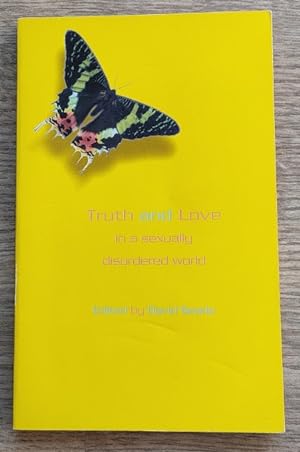 Seller image for Truth and Love: In a Sexually Disordered World for sale by Peter & Rachel Reynolds