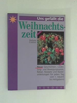 Image du vendeur pour Uns gefllt die Weihnachtszeit : Texte fr jeden Tag vom ersten Advent bis Heiligabend. Mit Liedkompositionen von Ludger Edelktter und vielen Ill. von Gertrud Schrr mis en vente par ANTIQUARIAT FRDEBUCH Inh.Michael Simon