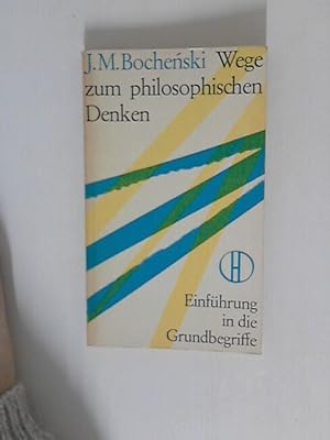 Seller image for Wege zum philosophischen Denken Einf. in d. Grundbegriffe. for sale by ANTIQUARIAT FRDEBUCH Inh.Michael Simon