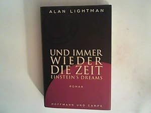 Seller image for Und immer wieder die Zeit: Einsteins's Dreams. Roman for sale by ANTIQUARIAT FRDEBUCH Inh.Michael Simon