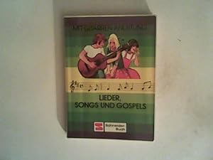 Seller image for Lieder, Songs und Gospels. Mit Gitarren-Anleitung for sale by ANTIQUARIAT FRDEBUCH Inh.Michael Simon