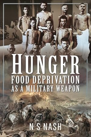 Immagine del venditore per Hunger : Food Deprivation As a Military Weapon venduto da GreatBookPrices