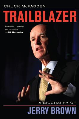 Seller image for Trailblazer: A Biography of Jerry Brown (Hardback or Cased Book) for sale by BargainBookStores