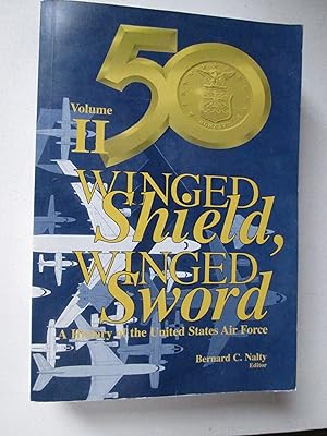 Seller image for Winged Shield Winged Sword Volume 2, History of the United States Air Force for sale by Chequered Past