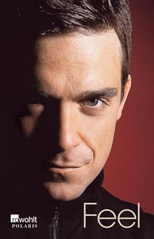 Seller image for Feel: Robbie Williams for sale by BuchWeltWeit Ludwig Meier e.K.