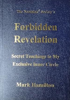 Image du vendeur pour Forbidden Revelation: Secret Teachings to My Exclusive Inner Circle mis en vente par Adventures Underground