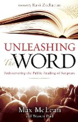 Seller image for Unleashing the Word : Rediscovering the Public Reading of Scripture [With DVD] for sale by AHA-BUCH GmbH