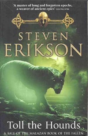 Immagine del venditore per Toll the Hounds : The Malazan Book of the Fallen 8 venduto da GreatBookPricesUK