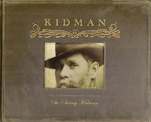 Seller image for Kidman. The Extraordinary Life of Sir Sydney Kidman. for sale by Berkelouw Rare Books
