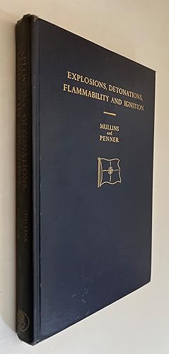 Image du vendeur pour Explosions, Detonations, Flammability, and Ignition; by S.S. Penner [and] B.P. Mullins mis en vente par BIBLIOPE by Calvello Books