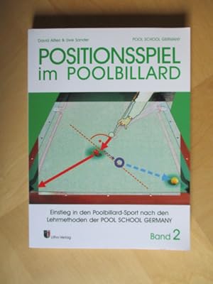 Positionsspiel im Poolbillard - Band 2 Einstieg in den Poolbillard-Sport nach den Lehrmethoden de...