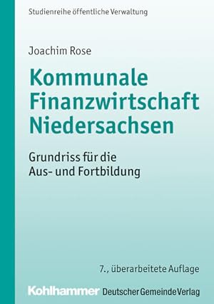 Bild des Verkufers fr Kommunale Finanzwirtschaft Niedersachsen: Grundriss fr die Aus- und Fortbildung (DGV-Studienreihe ffentliche Verwaltung) zum Verkauf von Studibuch