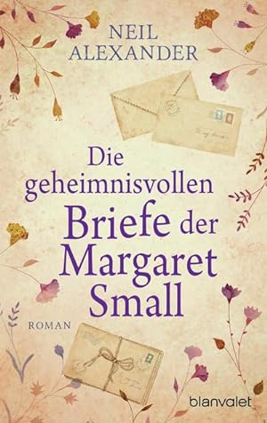 Seller image for Die geheimnisvollen Briefe der Margaret Small for sale by BuchWeltWeit Ludwig Meier e.K.