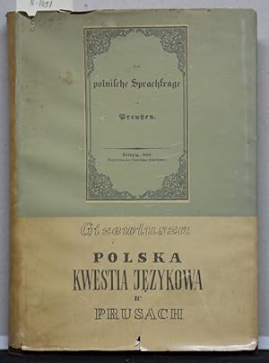 Die polnische Sprachfrage in Preußen. (= Materialy do dziejów nowozytnych ziem zachodnich, Band 5).