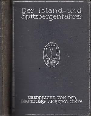 Seller image for Der Island- und Spitzbergenfahrer. berreicht von der Hamburg-Amerika Linie. for sale by Antiquariat an der Nikolaikirche