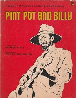Seller image for Pint Pot And Billy A Selection Of Australian and New Zealand Folksongs for sale by Goulds Book Arcade, Sydney