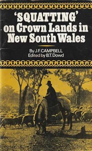 Bild des Verkufers fr Squatting': On Crown Lands in New South Wales zum Verkauf von Goulds Book Arcade, Sydney