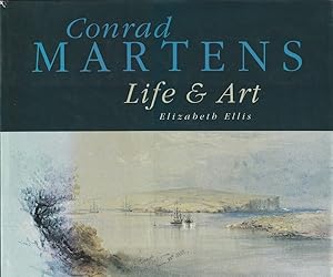 Image du vendeur pour Conrad Martens: Life & Art mis en vente par Goulds Book Arcade, Sydney