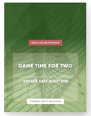 Seller image for Game Time for Two - Arcade Date Night Fun for sale by PS PUBLISHIING