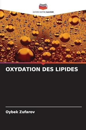 Seller image for OXYDATION DES LIPIDES for sale by AHA-BUCH GmbH