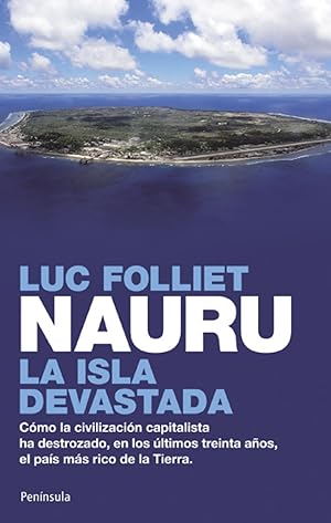 Imagen del vendedor de Nauru, la isla devastada Cmo la civilizacin capitalista ha destruido el pas ms rico del mundo a la venta por Imosver