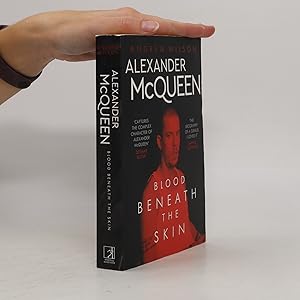 Seller image for Alexander McQueen : blood beneath the skin for sale by Bookbot