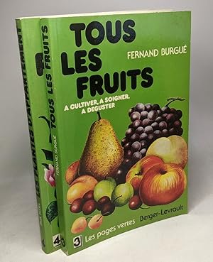 Tous les fruits à cultiver à soigner à déguster + Les plantes d'appartement à découvrir à dorlote...