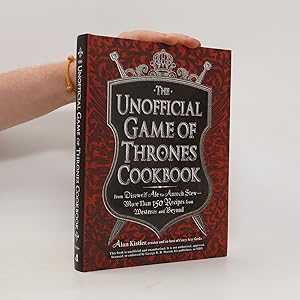 Bild des Verkufers fr The Unofficial Game of Thrones Cookbook zum Verkauf von Bookbot